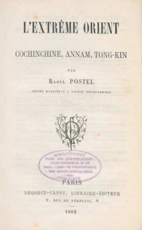 L'extrême Orient : Cochinchine, Annam, Tong-kin