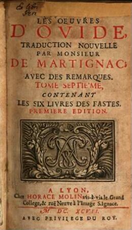 Les Oeuvres D'Ovide, 7. Contenant Les Six Livres Des Fastes