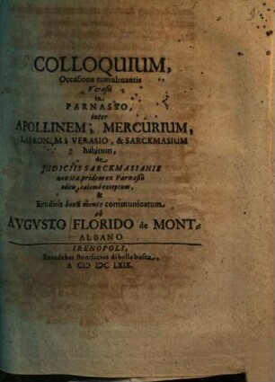 Colloquium, Occasione tumultuantis Verasii in Parnasso, inter Apollinem, Mercurium, Labronem a Verasio, & Sarckmasium habitum, de Iudiciis Sarckmasianis non ita pridem ex Parnaßo editis