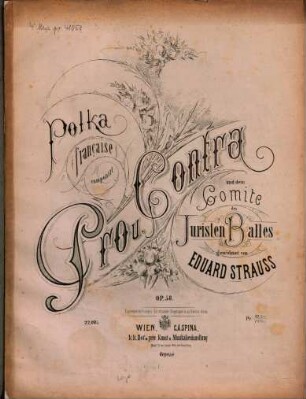 Pro und Contra : Polka francaise ; op. 58