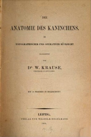 Die Anatomie des Kaninchens in topographischer und operativer Rücksicht
