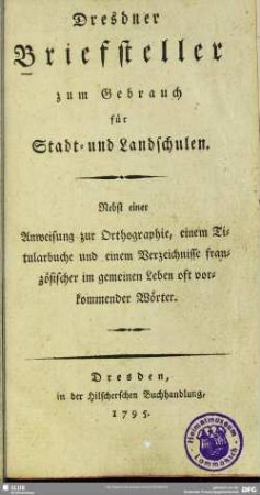 Dresdner Briefsteller zum Gebrauch für Stadt- und Landschulen