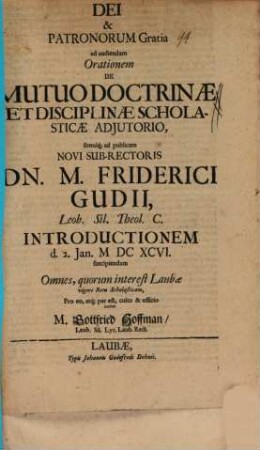 Programma quo ... ad audiendam orationem de mutuo doctrinae et disciplinae scholasticae adiutorio invitat Godofredus Hoffmannus