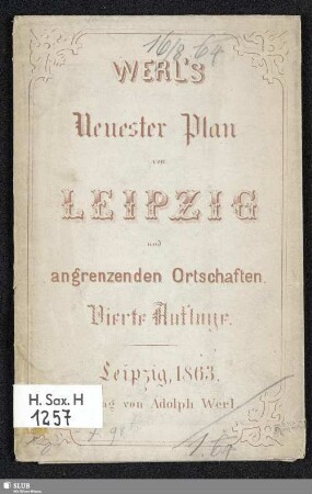 Werl's neuester Plan von Leipzig und angrenzenden Ortschaften