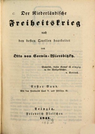 Der Niederländische Freiheitskrieg : nach der besten Quellen bearbeitet, 1