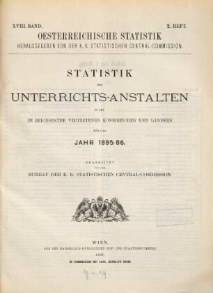 Statistik der Unterrichtsanstalten in den im Reichsrate vertretenen Königreichen und Ländern : für d. Jahr .... 1885/86 (1888)