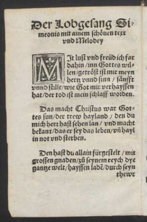 Der Lobgesang Si=||meonis mit ainem schoenen text || vnd Melodey ||