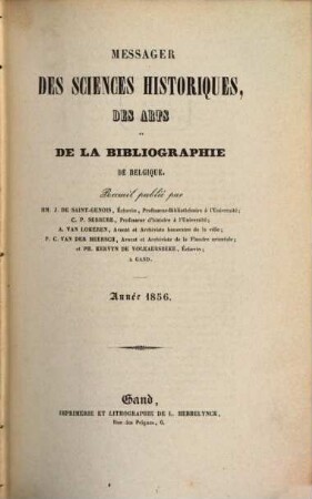 Messager des sciences historiques, des arts et de la bibliographie de Belgique. 1856