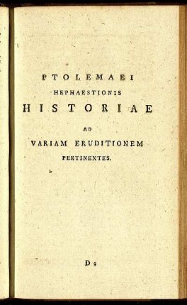 Ptolemaei Hephaestionis Historiae Ad Variam Eruditionem Pertinentes