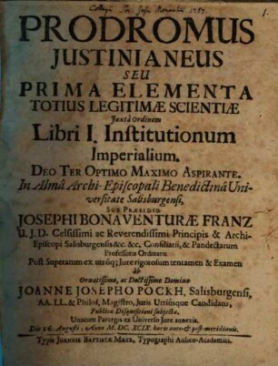 Prodromus Iustinianeus, seu prima elementa totius legitimae scientiae iuxta ordinem libri I. Institutionum imperialium