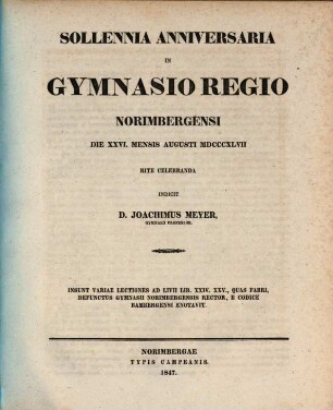 Sollemnia anniversaria in Gymnasio Regio Norimbergensi ... rite celebranda indicit. 1847