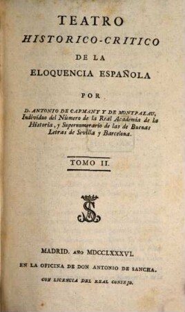 Teatro Historico-Critico De La Eloquencia Española. 2