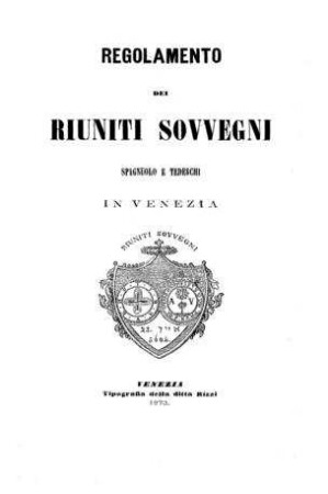 Regolamento dei riuniti sovvegni Spagnuolo et Tedeschi in Venezia