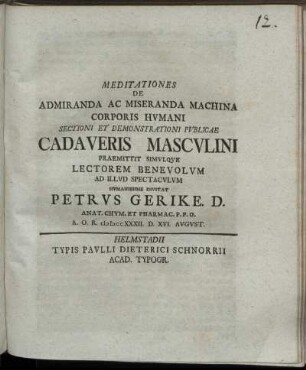 Meditationes De Admiranda Ac Miseranda Machina Corporis Hvmani Sectioni Et Demonstrationi Pvblicae Cadaveris Mascvlini