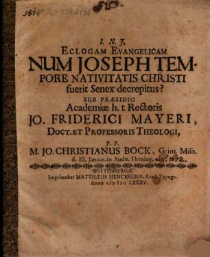 Ecloga evangelica Num Joseph tempore nativitatis Christi fuerit senex decrepitus?
