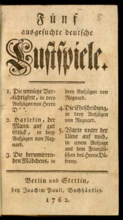 Fünf ausgesuchte deutsche Lustspiele