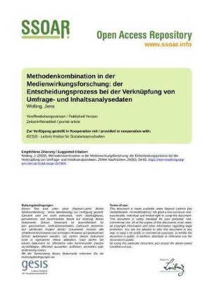 Methodenkombination in der Medienwirkungsforschung: der Entscheidungsprozess bei der Verknüpfung von Umfrage- und Inhaltsanalysedaten