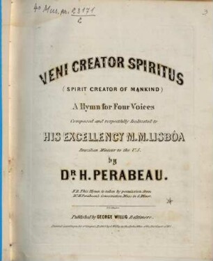 Veni Creator Spiritus : (Spirit creator of mankind) ; a hymn for 4 voices [and organ]