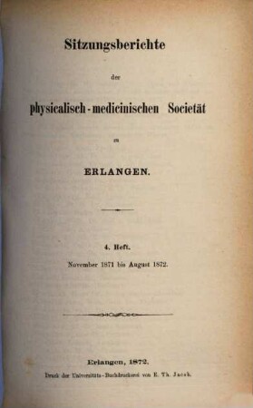 Sitzungsberichte der Physikalisch-Medizinischen Sozietät zu Erlangen, 4. 1871/72