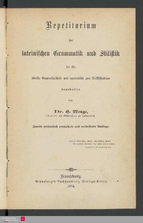 Repetitorium der lateinischen Grammatik und Stilistik : für die oberste Gymnasialstufe und namentlich zum Selbststudium