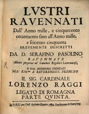 Lvstri Ravennati, 5. Dall'Anno mille, e cinquecento ottantaotto sino all'Anno mille, e seicento cinquanta