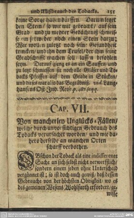 Cap. VII. Von mancherley Unglücks-Fällen, welche durch unvorsichtigen Gebrauch des Tobacks verursacht worden, und wie dahero derselbe an manchen Orten scharff verbothen
