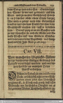 Cap. VII. Von mancherley Unglücks-Fällen, welche durch unvorsichtigen Gebrauch des Tobacks verursacht worden, und wie dahero derselbe an manchen Orten scharff verbothen