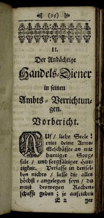 II. Der Andächtige Handels-Diener in seinen Ambts-Verrichtungen. Vorbericht