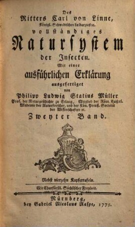 Des Ritters Carl von Linné Königlich Schwedischen Leibarztes ... vollständiges Natursystem : [alle sechs Theile oder Classen des Thierreichs], Fünfter Theil. Von den Insecten