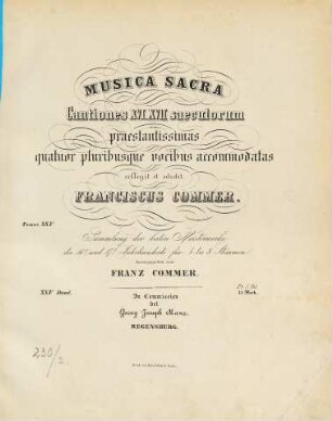 Musica sacra : cantiones 16, 17, 18 saeculorum praestantissimas ; virilibus vocibus accomodatas ; Sammlung d. besten Meisterwerke, 25. Für 4 bis 8 Stimmen