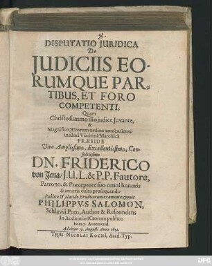 Disputatio Iuridica De Iudiciis Eorumque Partibus, Et Foro Competenti