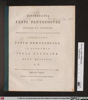 Differentia Festi Pentecostes Veteris Et Recentis : Programma Festo Pentecostes In Academia Ivlia Carolina Anno MDCCLXII P. P