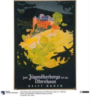 Jede Jugendherberge ist ein Elternhaus