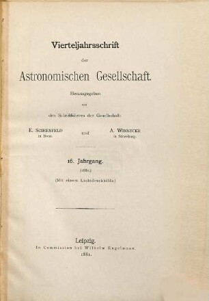 Vierteljahrsschrift der Astronomischen Gesellschaft. 16, 16. 1881