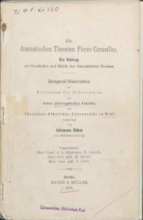 Die dramatischen Theorien Pierre Corneilles : ein Beitrag zur Geschichte und Kritik des französischen Dramas