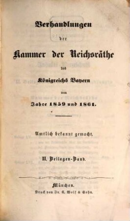 Verhandlungen der Kammer der Reichsräthe des Königreiches Bayern. Protokoll-Band. [101] = 1859/61,Beil.2 = 20. Landtag