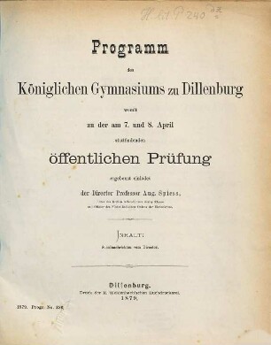 Programm des Königlichen Gymnasiums zu Dillenburg : womit zu der ... stattfindenden öffentlichen Prüfung ergebenst einladet, 1878/79
