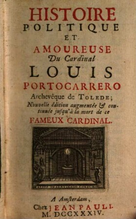 Histoire Politique Et Amoureuse Du Cardinal Louis Portocarrero, Archevêque de Tolede