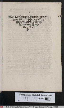 Von Kayserlicher Maiestat einreyt=||ten/ auff den Reychstag gen Aug=||spurg/ Beschehen am fünff=||zehenden tag Junij/|| im 1530.|| Jar.||