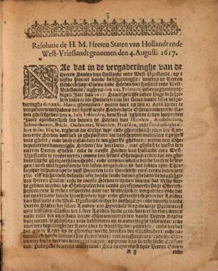 Iustificatie vande Resolutie Der H. M. Heeren de Staten van Hollandt ende West-Vrieslandt, ghenomen den 4. Augusti 1617, op hare H. M. Name inghestelt ende aende Vroetschappen der Steden overghesonden