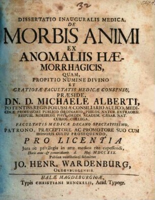 Dissertatio Inauguralis Medica, De Morbis Animi Ex Anomaliis Haemorrhagicis