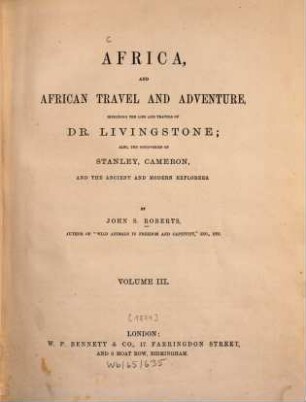 Africa, and African travel and adventure, including the life and travels of Dr. Livingstone, Stanley, Cameron, and the ancient and modern explorers : [David Livingstone; Henry Morton Stanley; Verney Lovett Cameron], 3