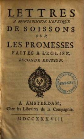 Lettres a Monseigneur l'Evesque de Soissons sur les promesses faites à l'eglise