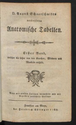 Erster Band, welcher die Lehre von den Knochen, Bändern und Muskeln enthält