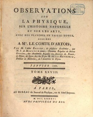 Observations sur la physique, sur l'histoire naturelle et sur les arts. 28. 1786 = Part 1