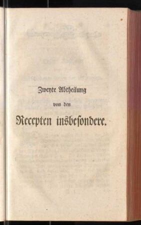 Zweyte Abtheilung von den Recepten insbesondere