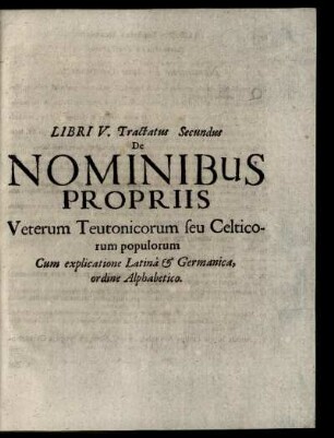 Libri V. Tractus Secundus De Nominibus Propriis ...