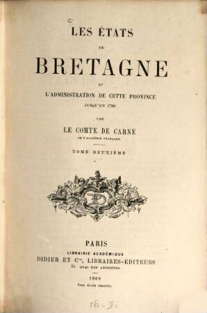 Les États de Bretagne et l'Administration de cette Province jusqu'en 1789, II