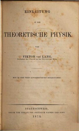 Einleitung in die theoretische Physik : Mit in den Text eingedruckten Holzstichen
