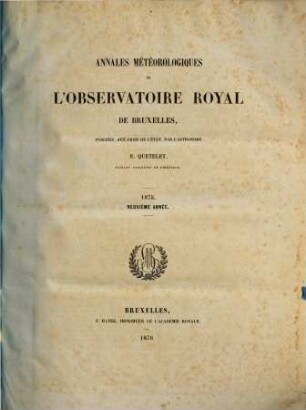 Annales météorologiques de l'Observatoire Royal de Bruxelles. 9. 1875